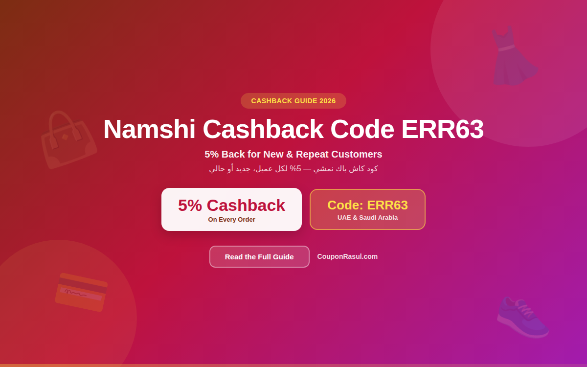 Namshi Cashback Code ERR63: 5% Back on Fashion for New and Repeat Customers