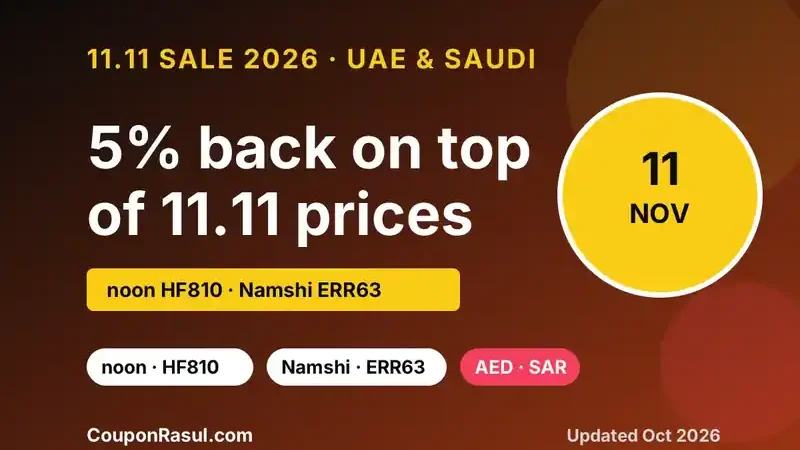 11.11 Sale 2026 UAE & Saudi: Best Codes for noon, Namshi, SHEIN & AliExpress | عروض 11.11