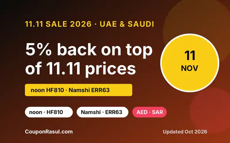 11.11 Sale 2026 UAE & Saudi: Best Codes for noon, Namshi, SHEIN & AliExpress | عروض 11.11