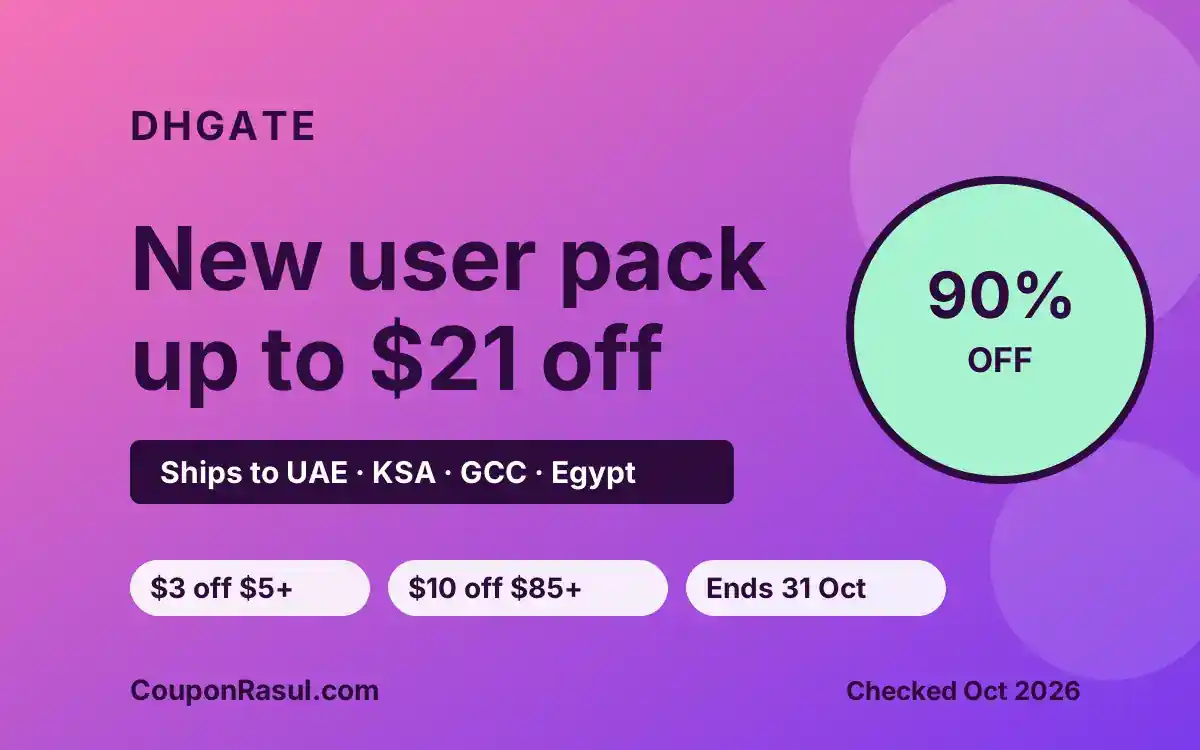 DHgate Coupon & Offers (October 2026): New User Pack up to $21, Prices up to 90% Off — How to Claim | كود خصم دي اتش جيت