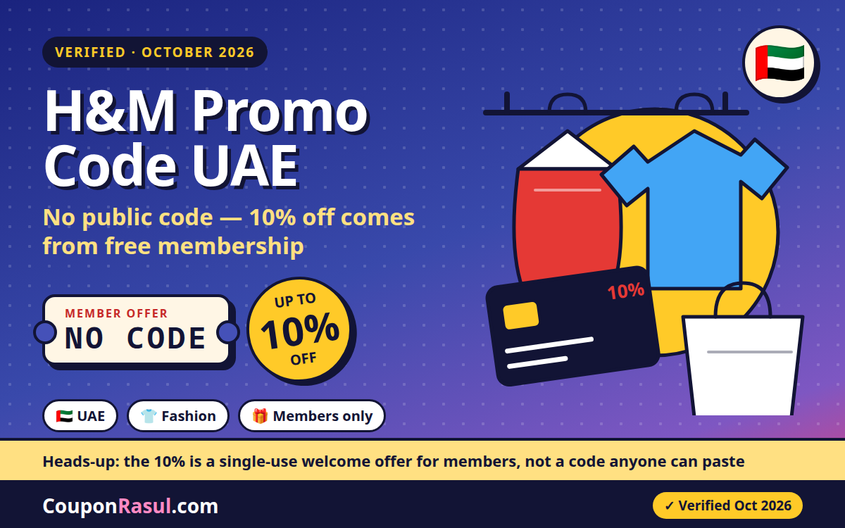 H&M Promo Code UAE — Why There Isn’t One, and How to Get 10% Off Anyway (October 2026) | كود خصم اتش اند ام